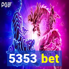 5353 bet